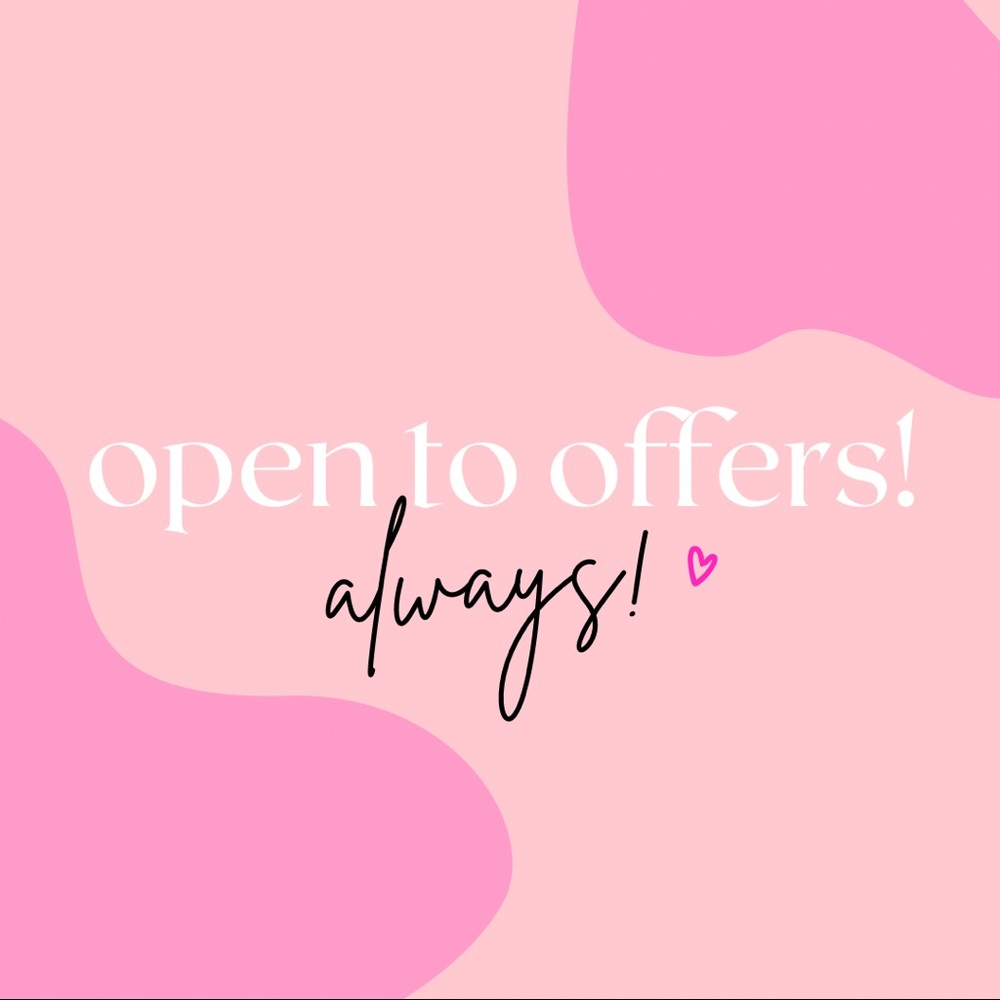 always OPEN TO OFFERS! 💗